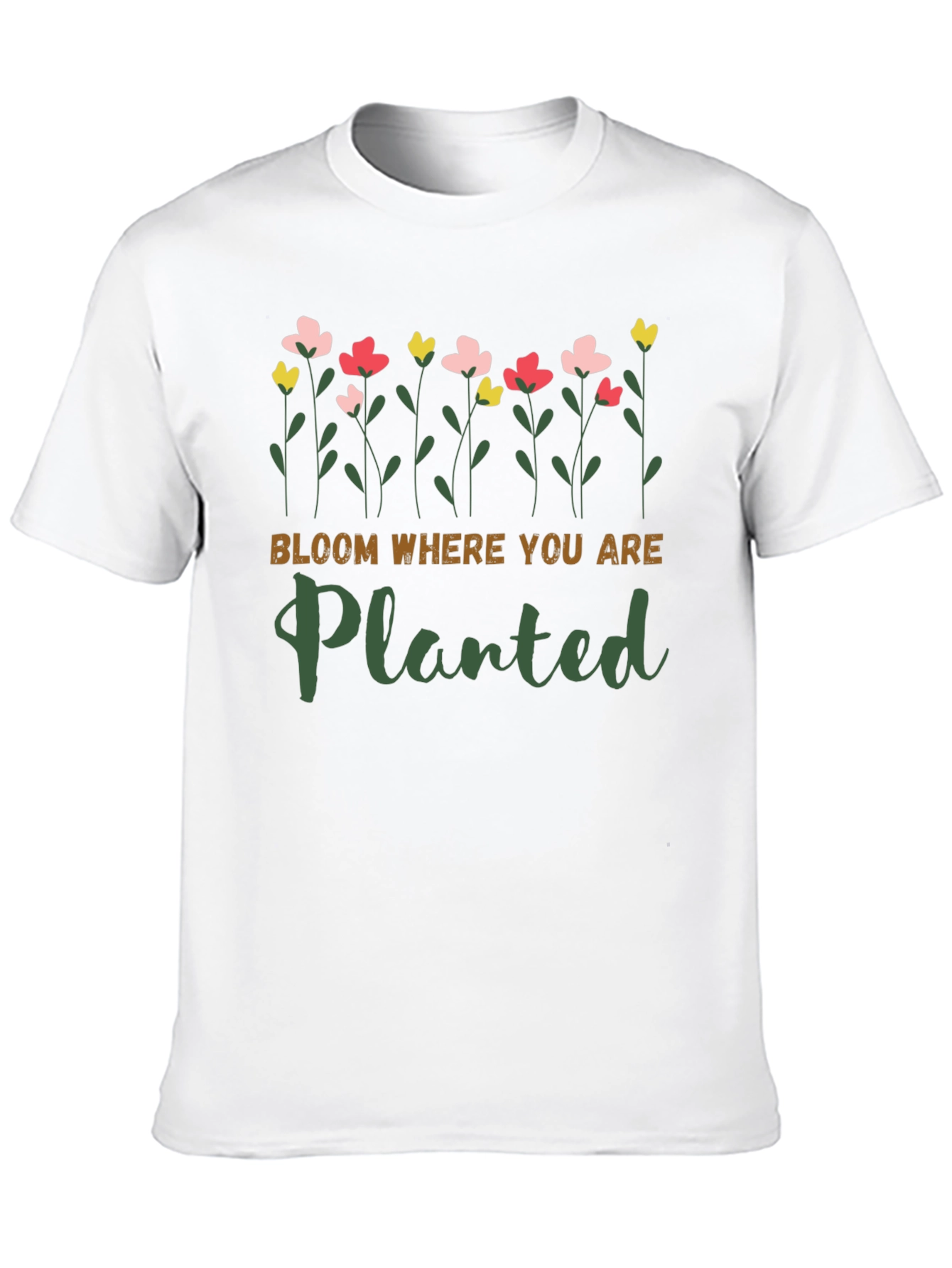 Bloom Where You Are Planted Graphic Tee