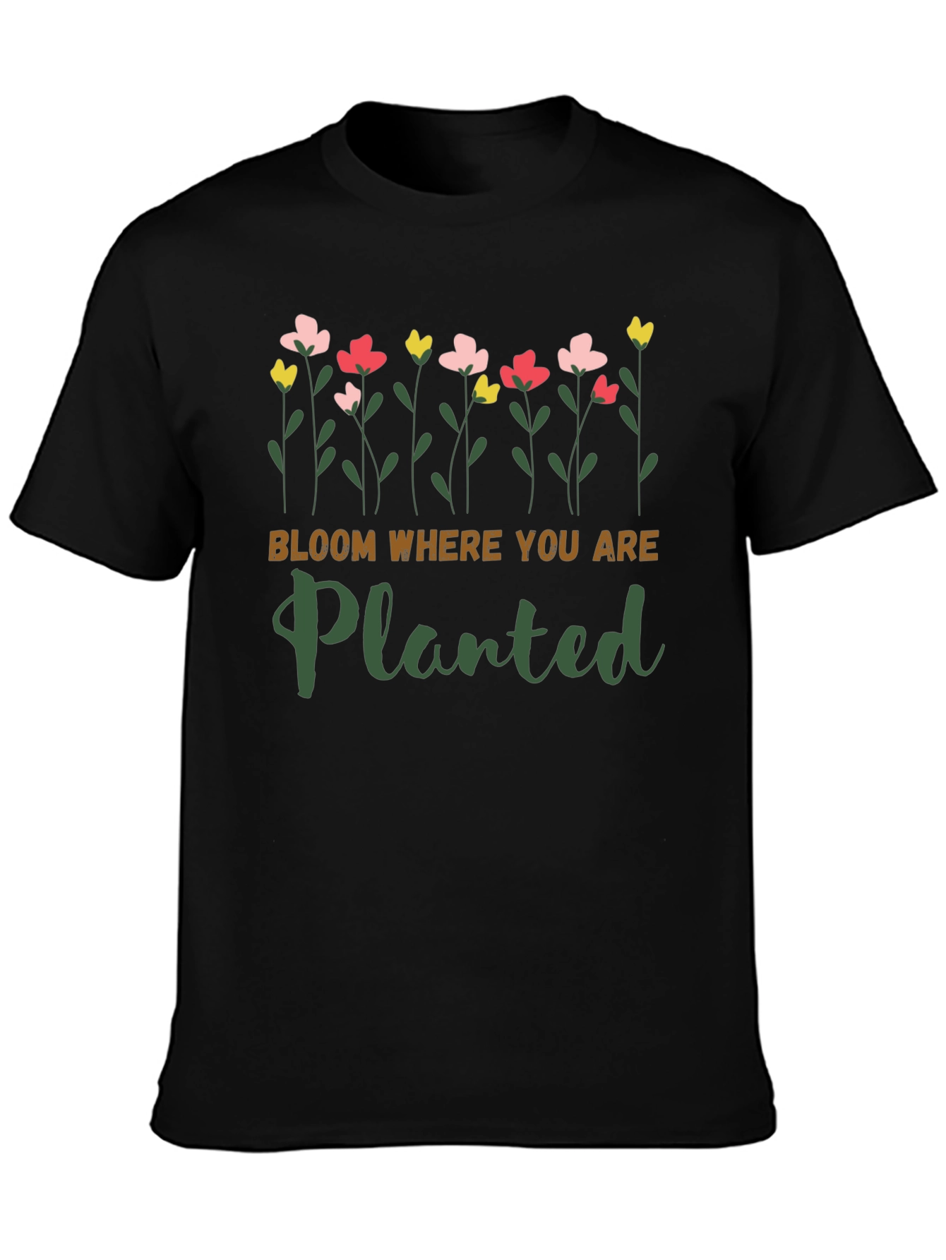 Bloom Where You Are Planted Graphic Tee