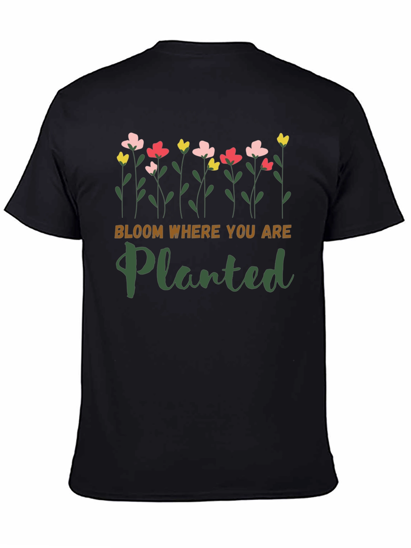 Bloom Where You Are Planted Graphic Tee