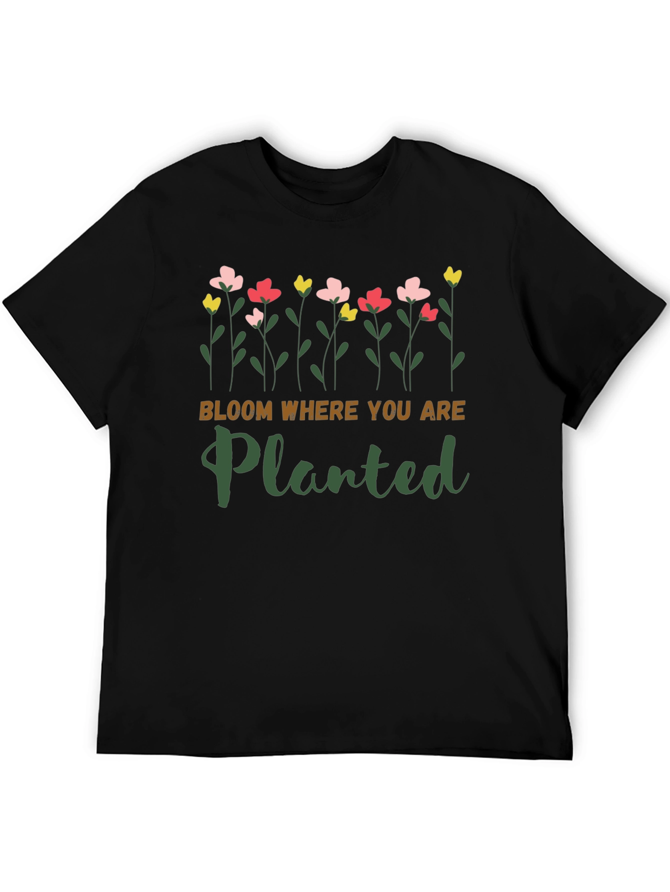 Bloom Where You Are Planted Graphic Tee