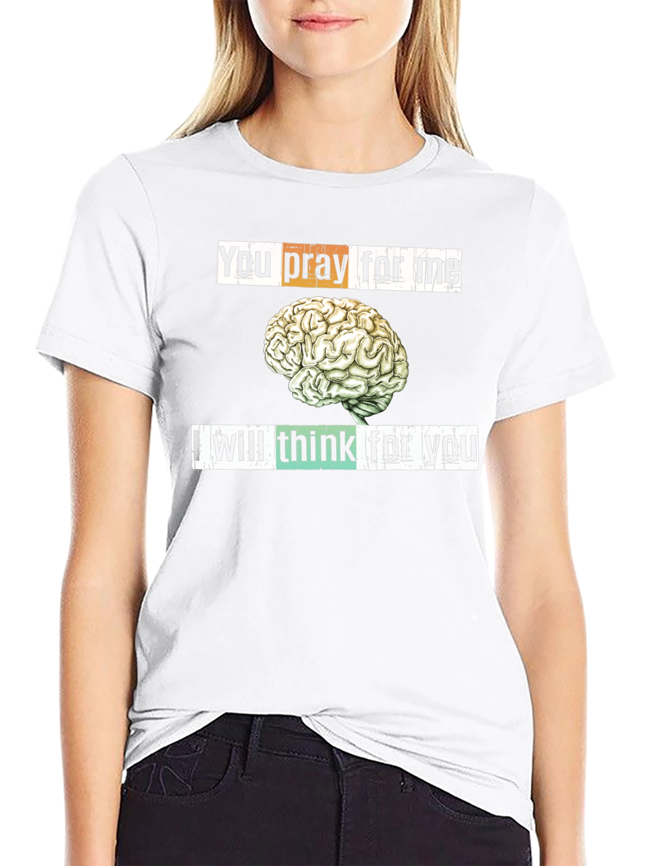 Pray vs Think T-Shirt
