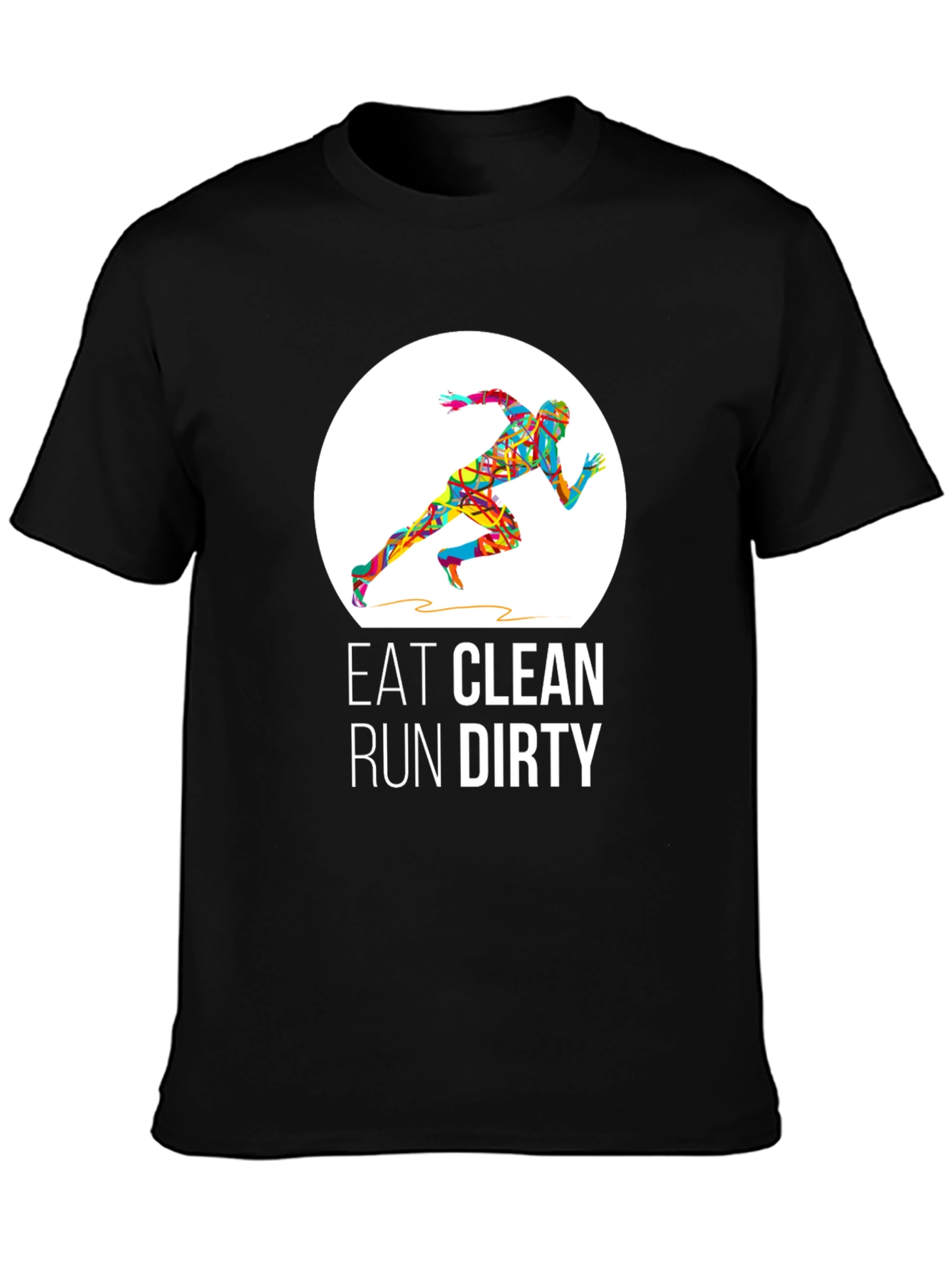 Eat Clean Run Dirty Graphic T-Shirt