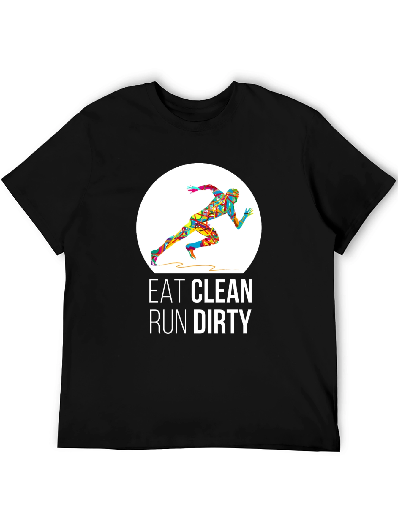 Eat Clean Run Dirty Graphic T-Shirt