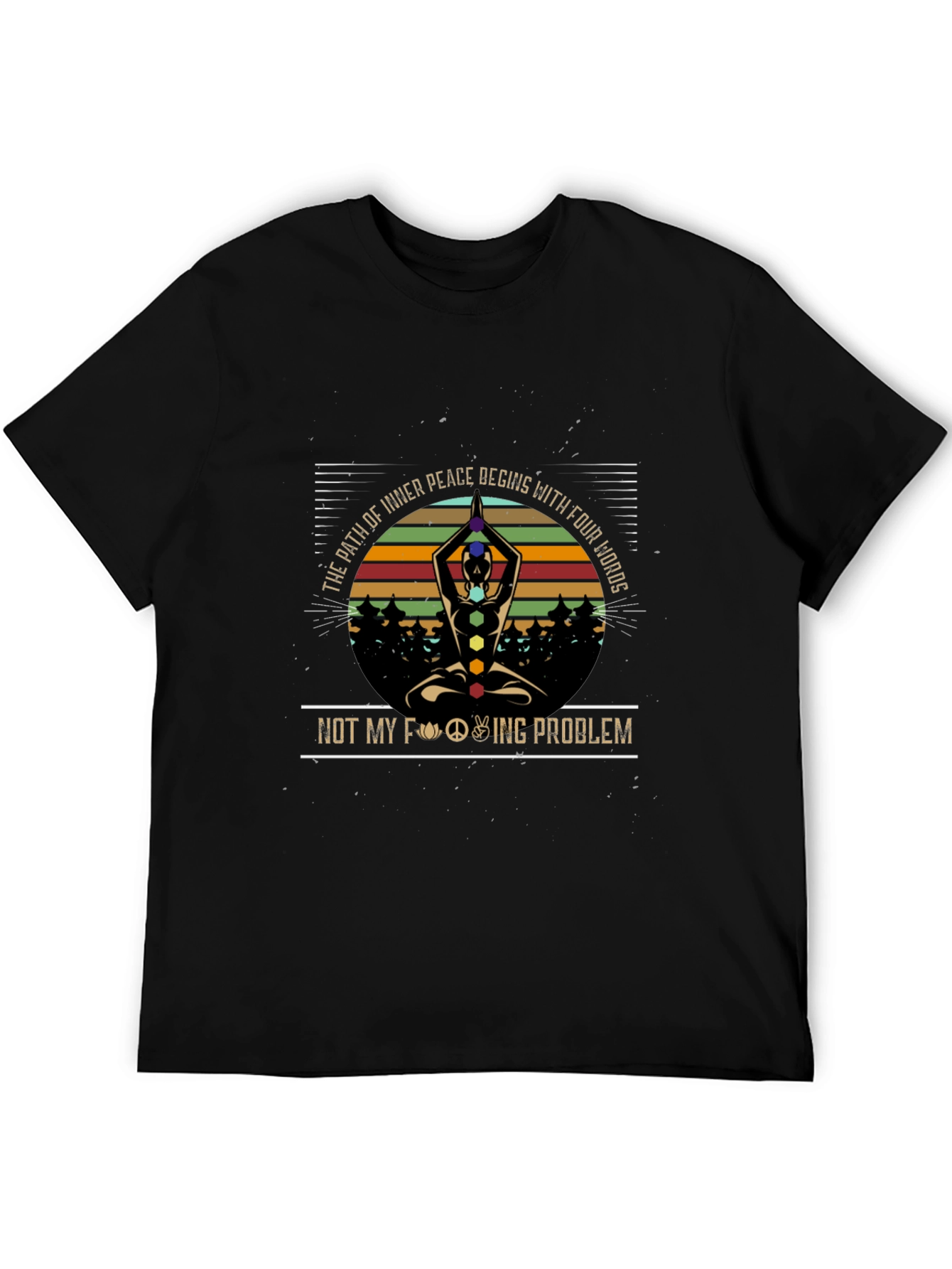 Inner Peace Yoga T-Shirt - Not My Problem