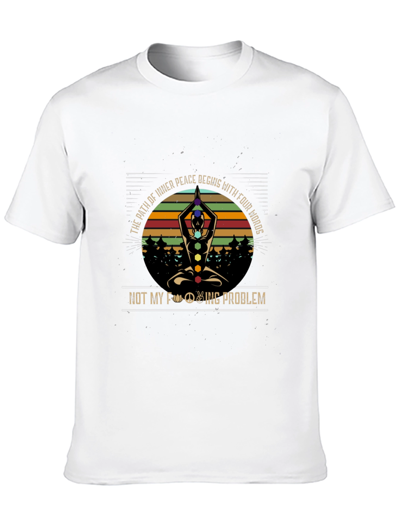 Inner Peace Yoga T-Shirt - Not My Problem
