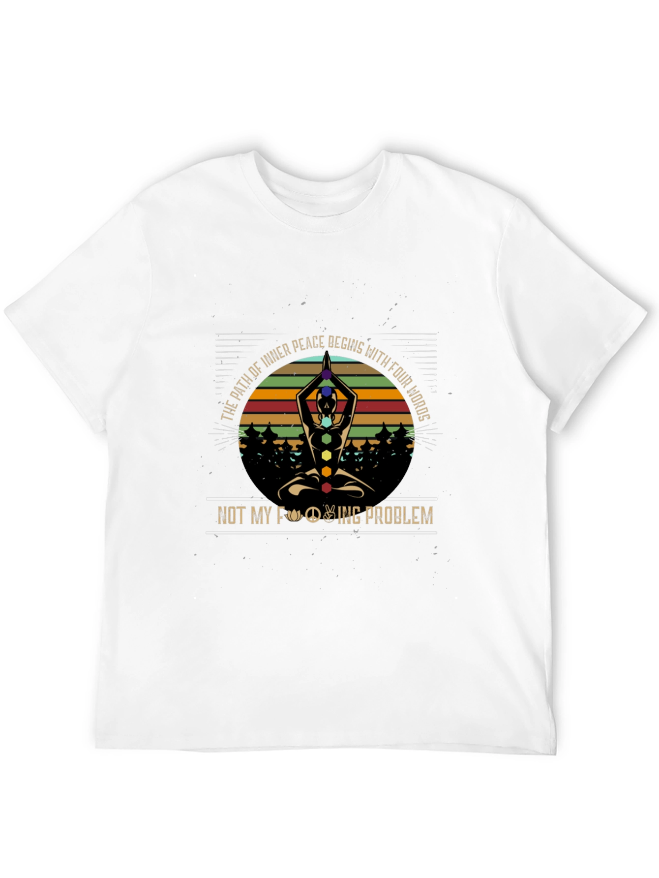 Inner Peace Yoga T-Shirt - Not My Problem