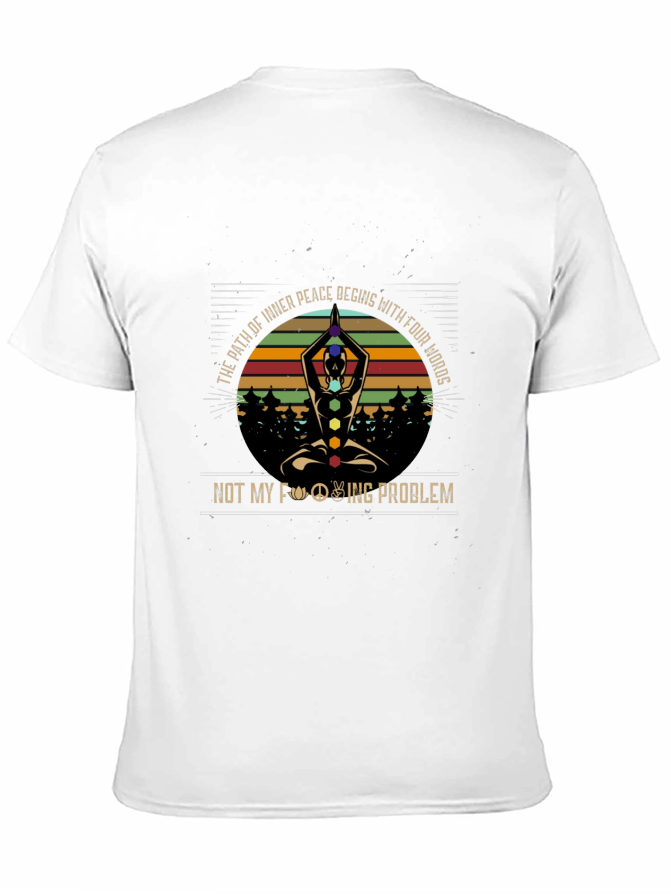 Inner Peace Yoga T-Shirt - Not My Problem