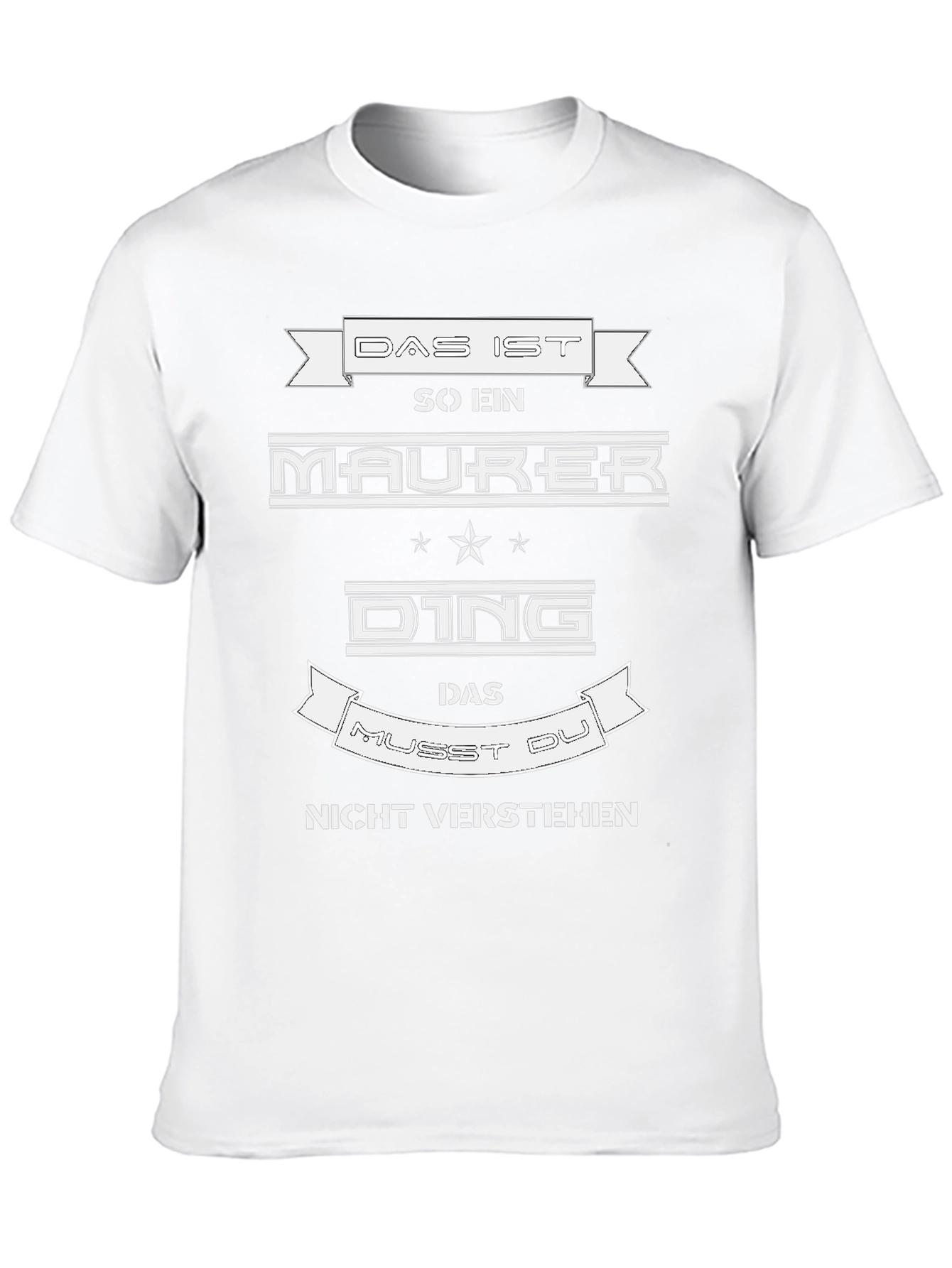 Das Ist Maurer Funny Graphic Tee