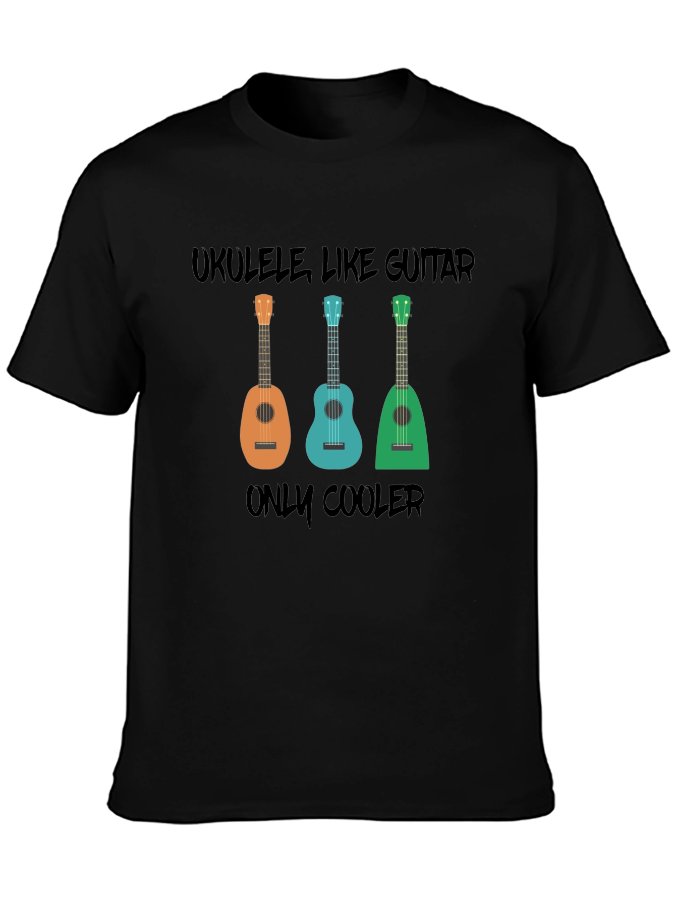 Ukulele Graphic Tee - Ukulele Like Guitar Only Cooler!