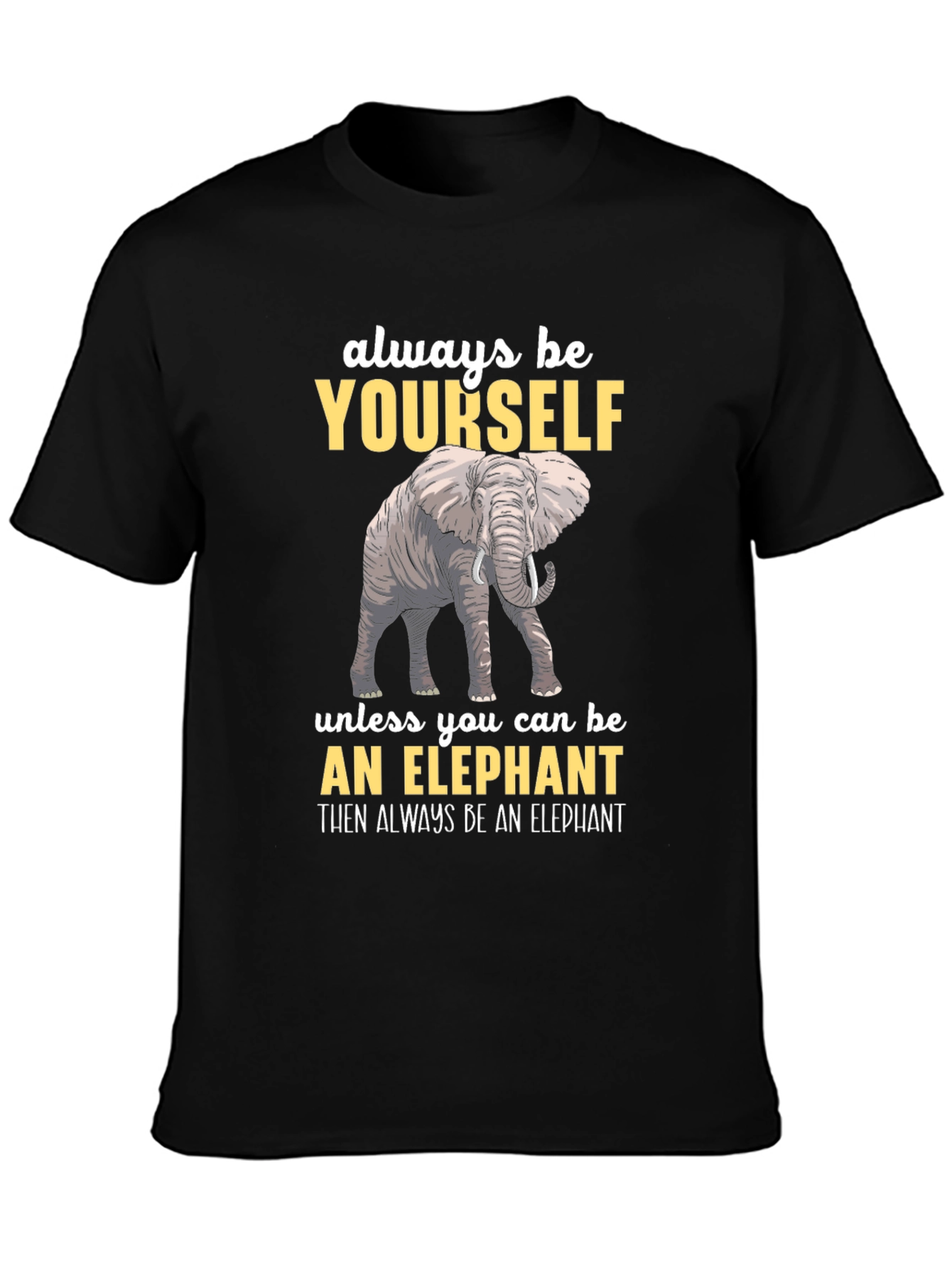 Be Yourself Elephant Graphic Tee