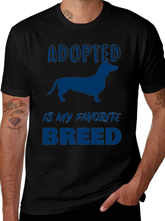 Adopted Dachshund Breed T-Shirt - Dog Lover Tee