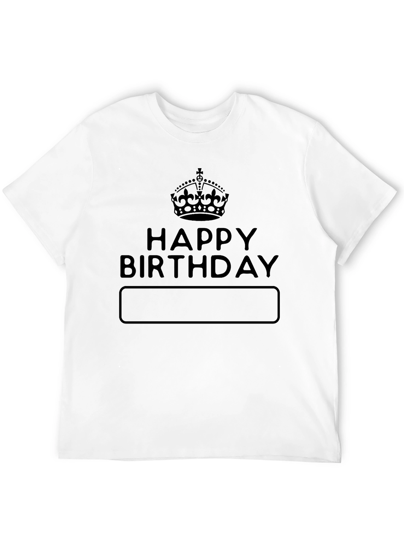 Happy Birthday Custom Text Black T-Shirt