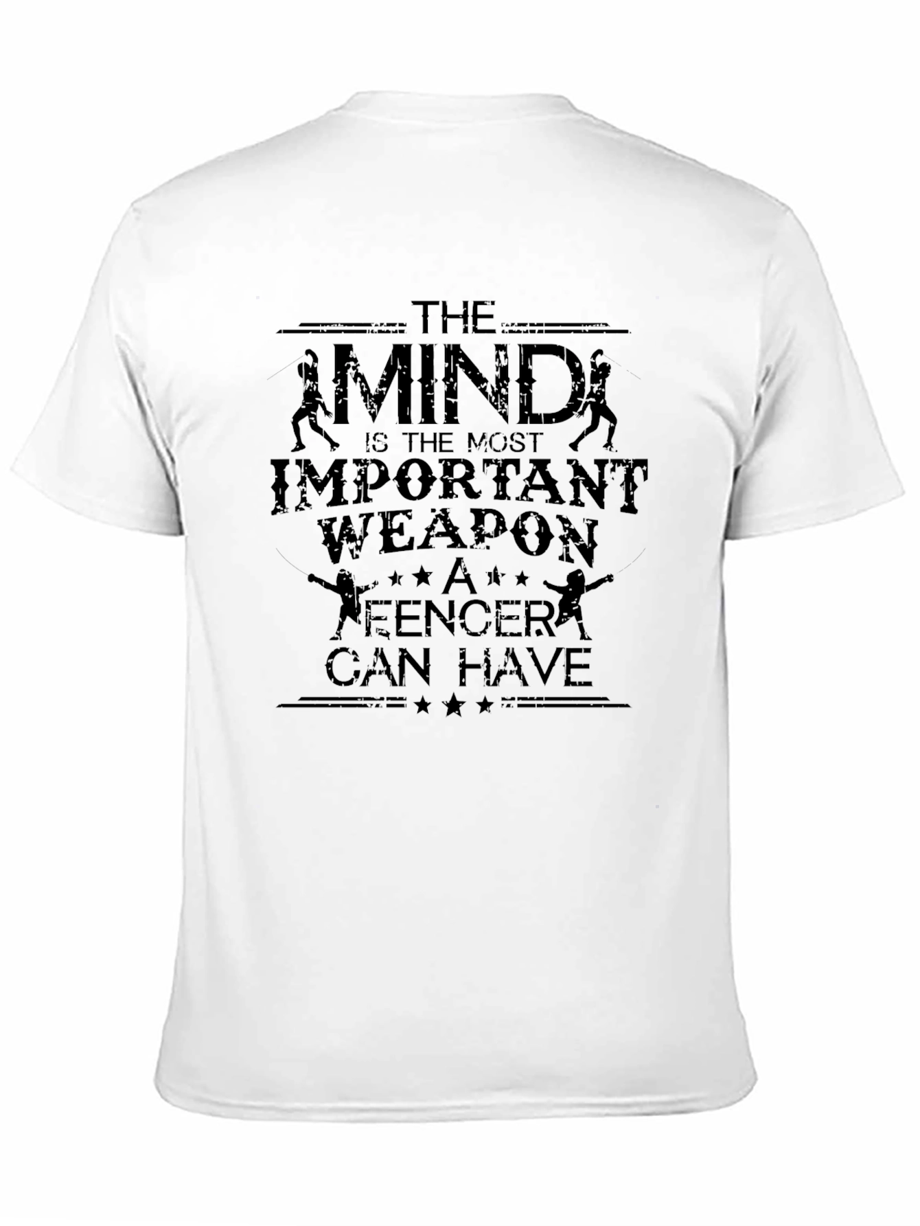 Fencing Mindset T-Shirt - The Mind is the Weapon