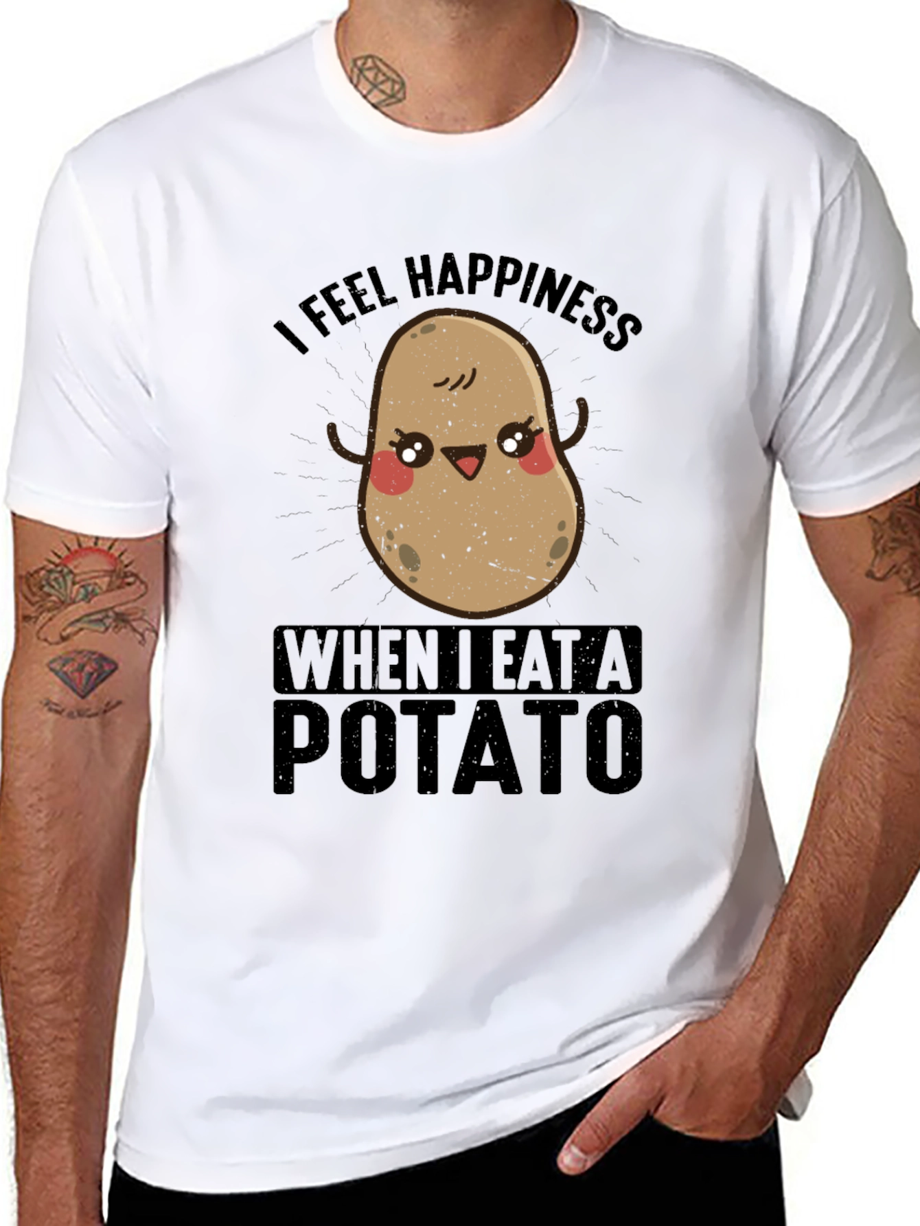 I Feel Happiness When I Eat A Potato T-Shirt