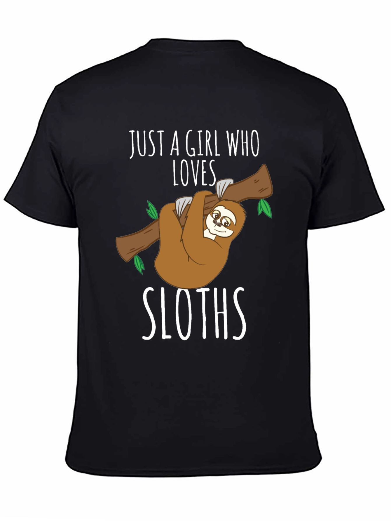 Just A Girl Who Loves Sloths T-Shirt