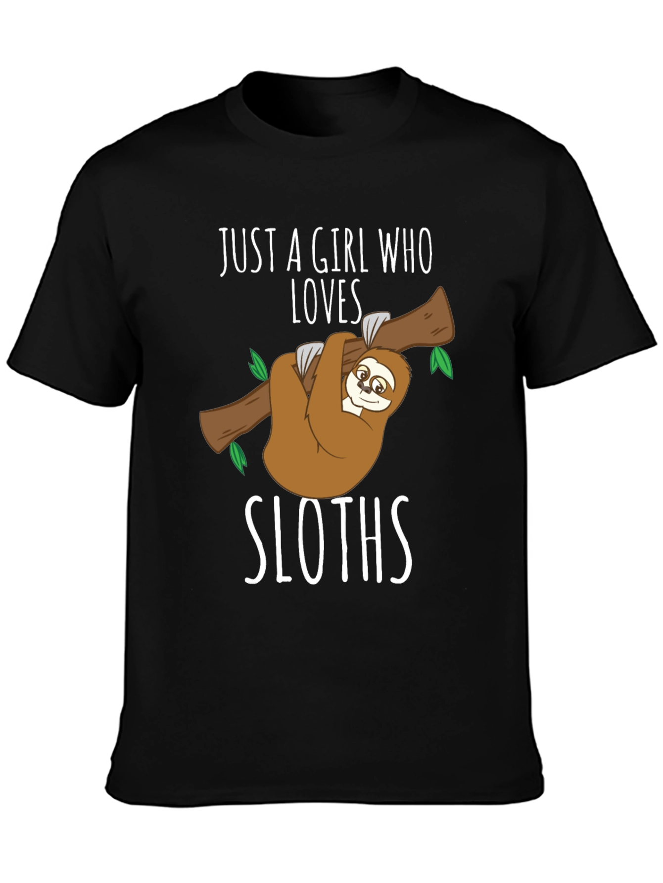 Just A Girl Who Loves Sloths T-Shirt