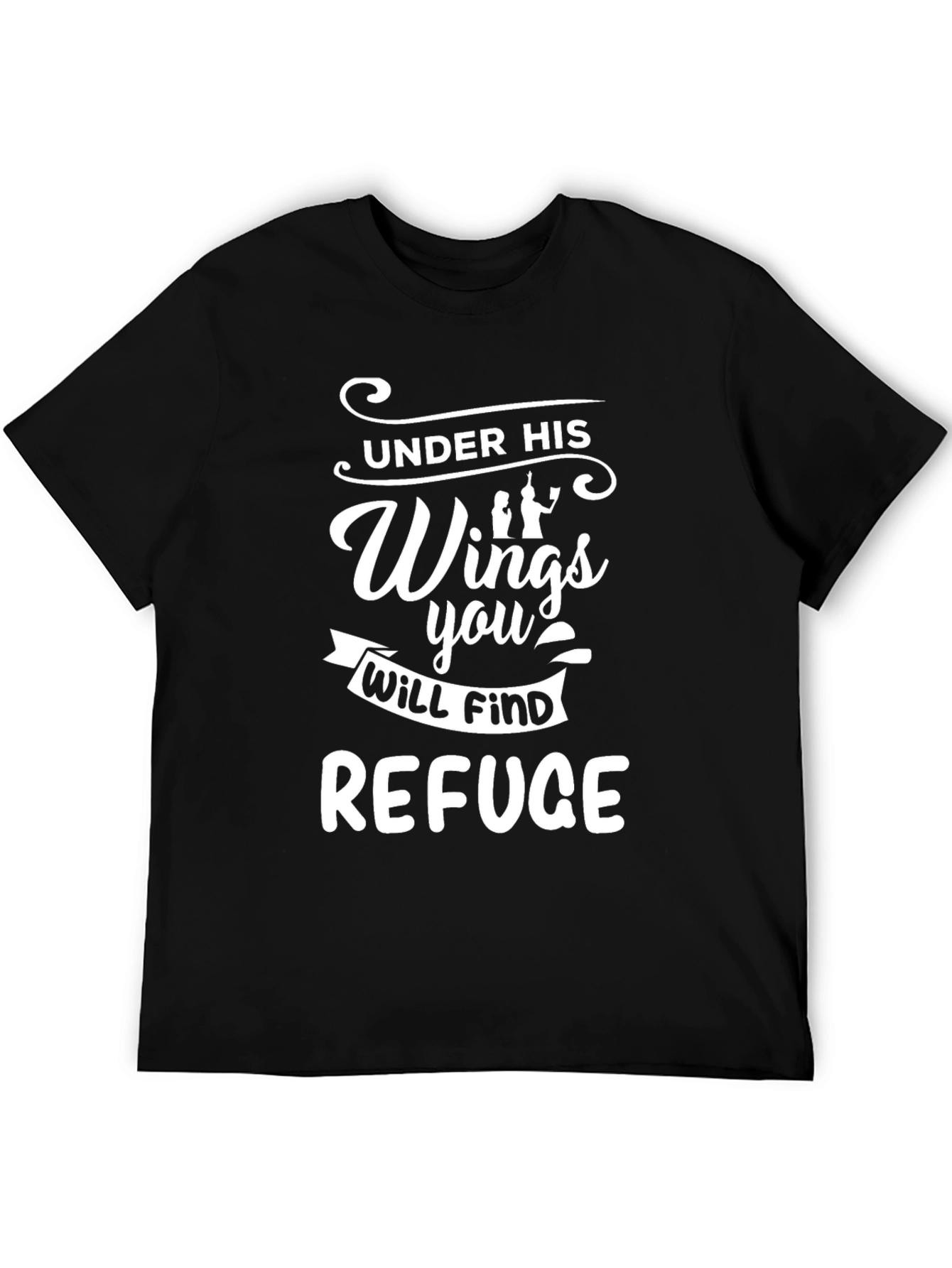 Under His Wings Refuge T-Shirt