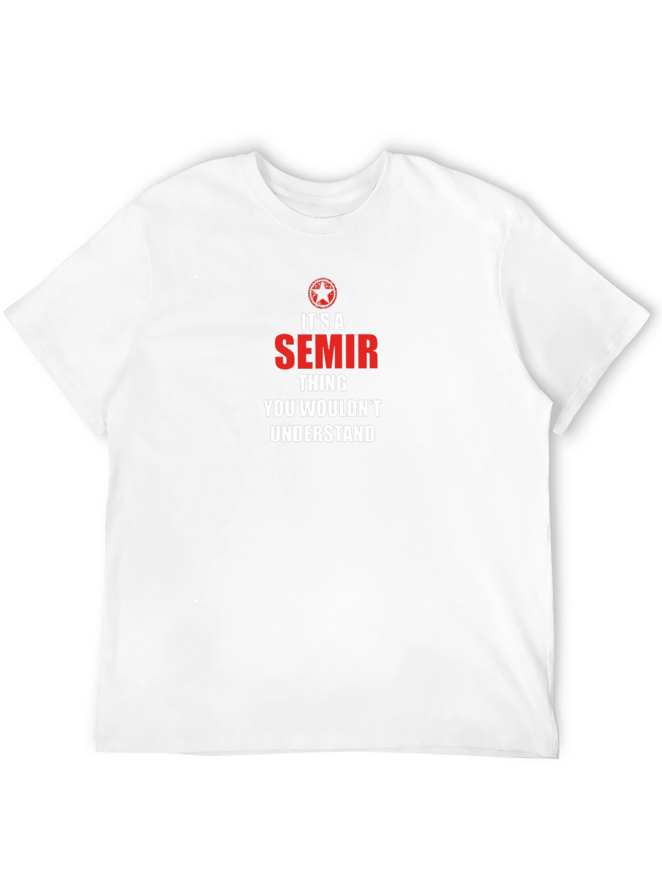 Semir Thing T-Shirt - Funny Personalized Name Tee