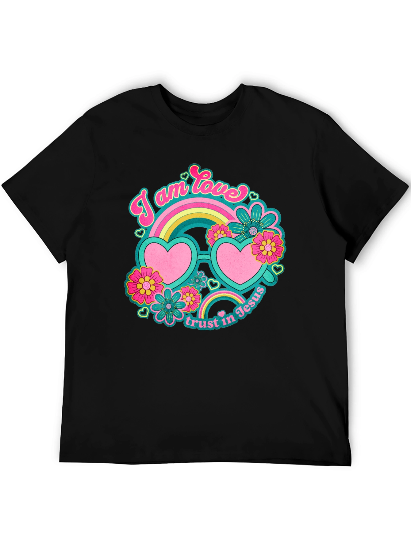 I Am Love Trust In Jesus T-Shirt