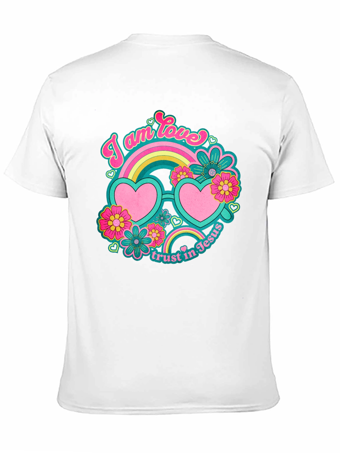 I Am Love Trust In Jesus T-Shirt