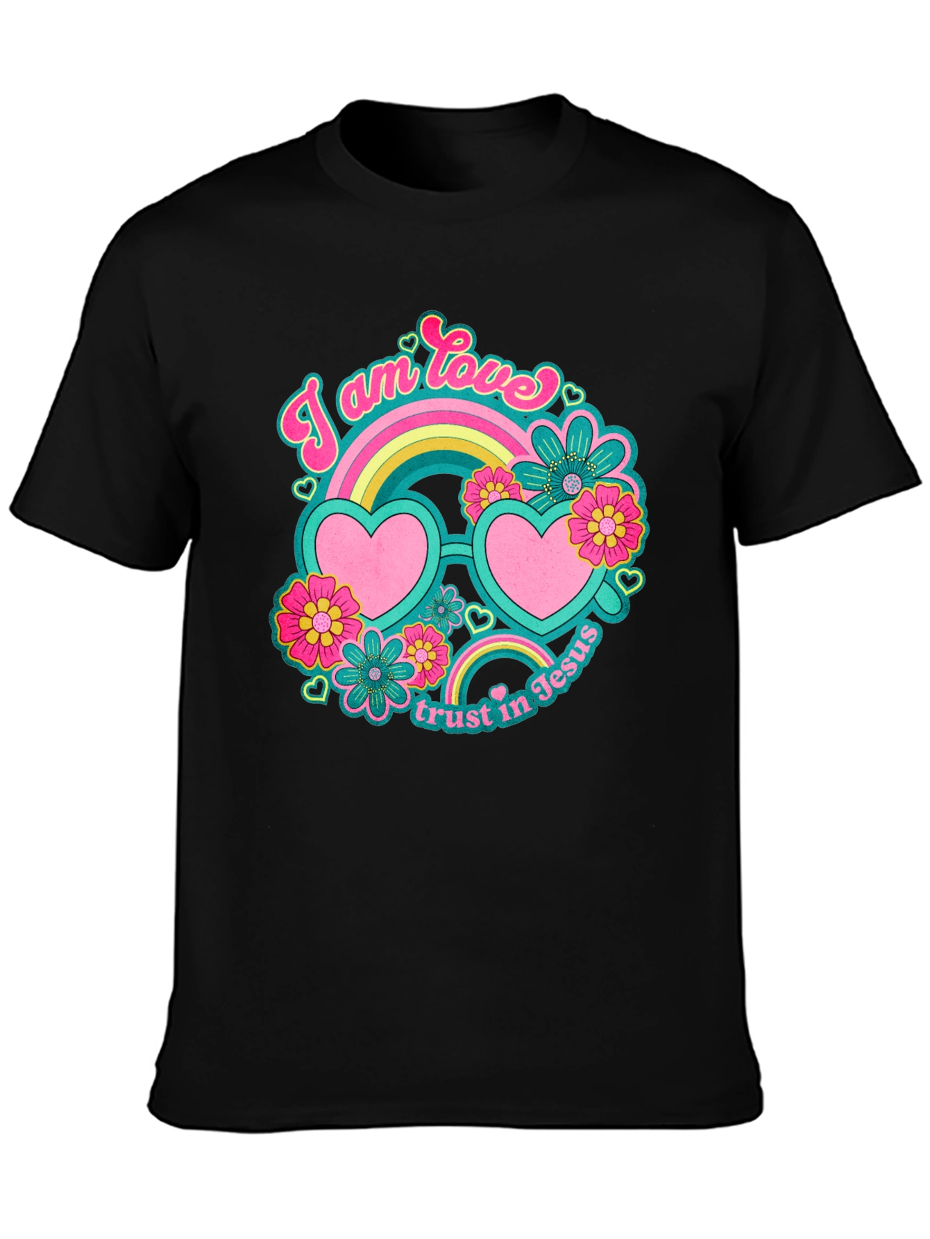 I Am Love Trust In Jesus T-Shirt