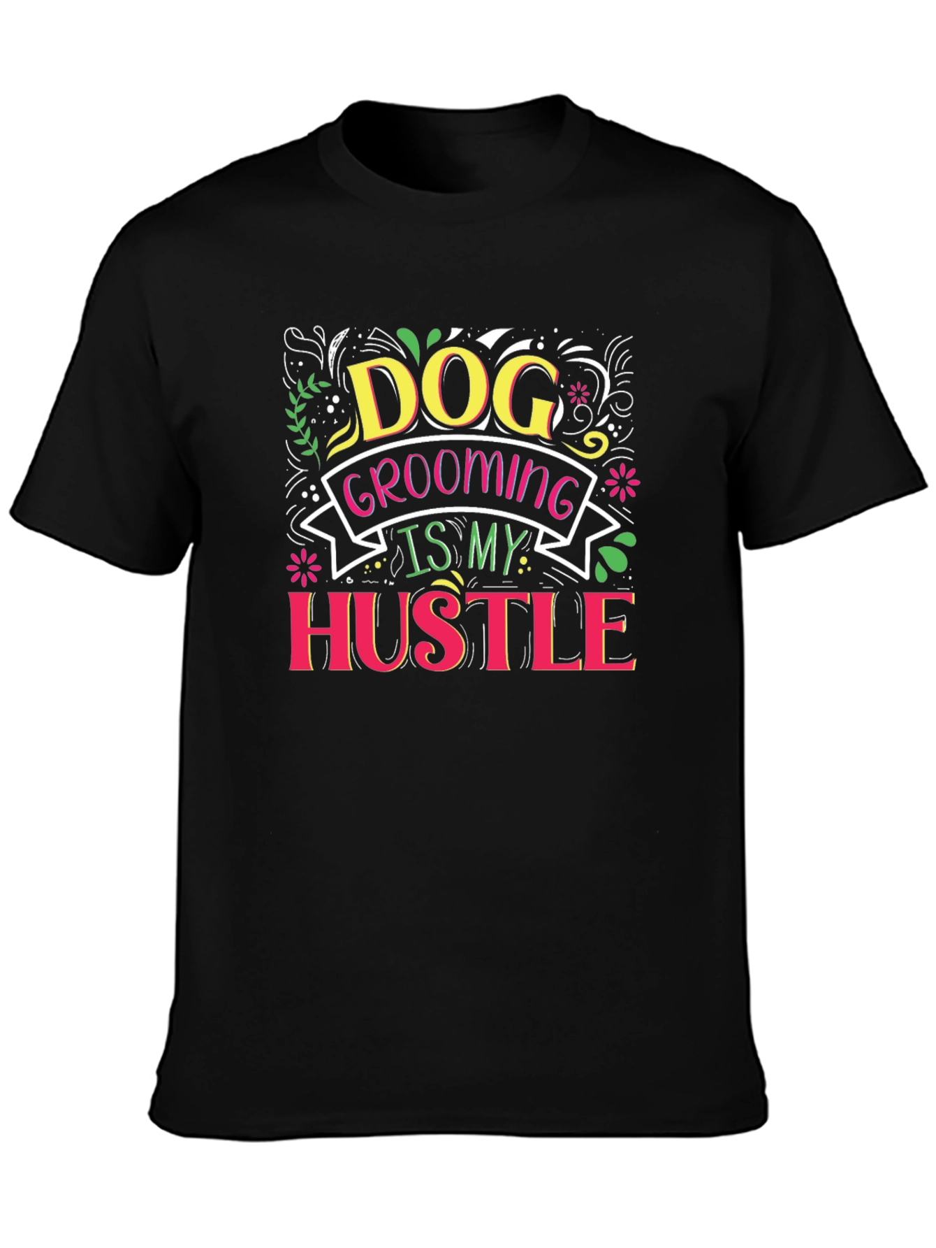 Dog Grooming Hustle T-Shirt