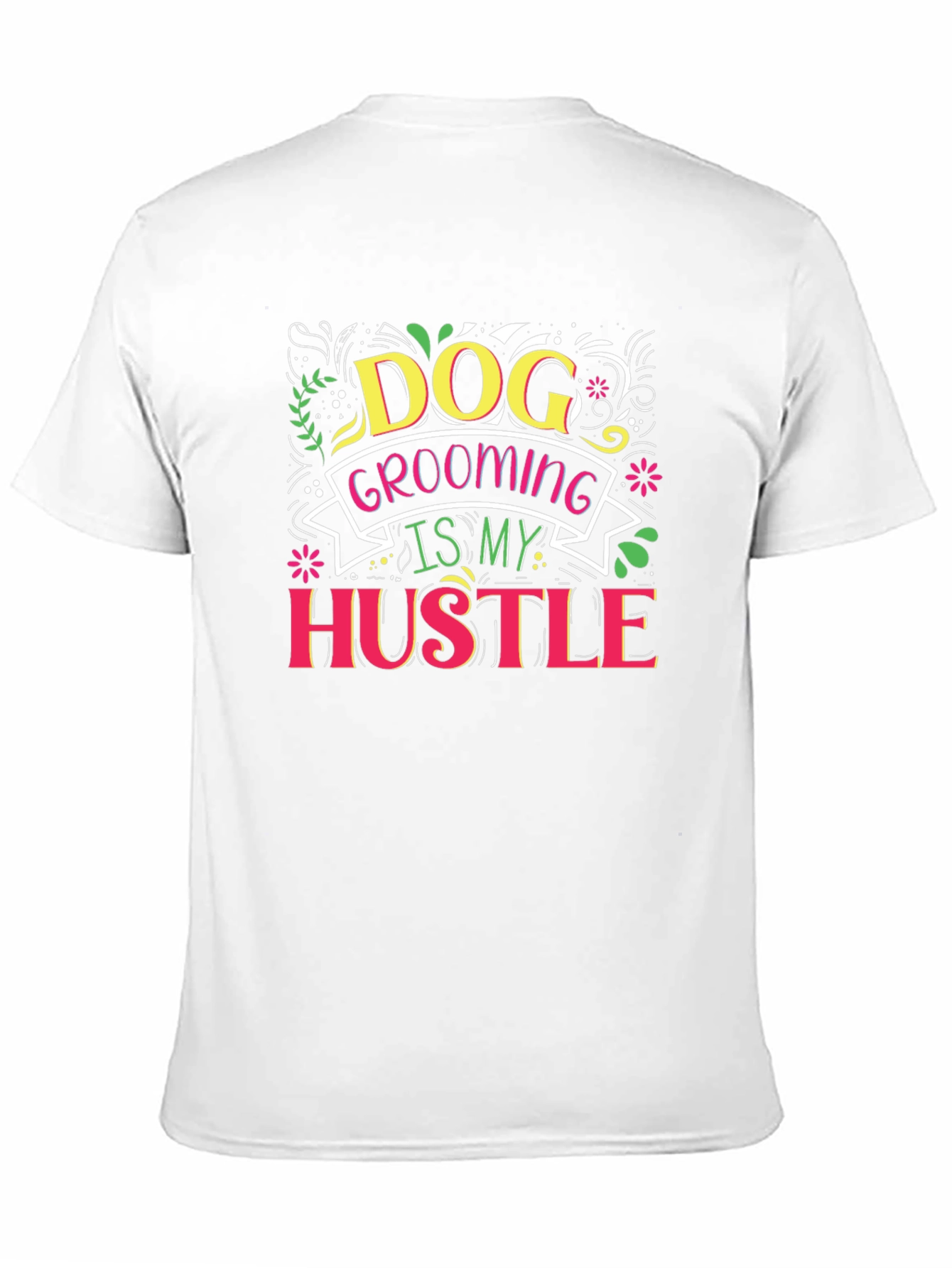 Dog Grooming Hustle T-Shirt