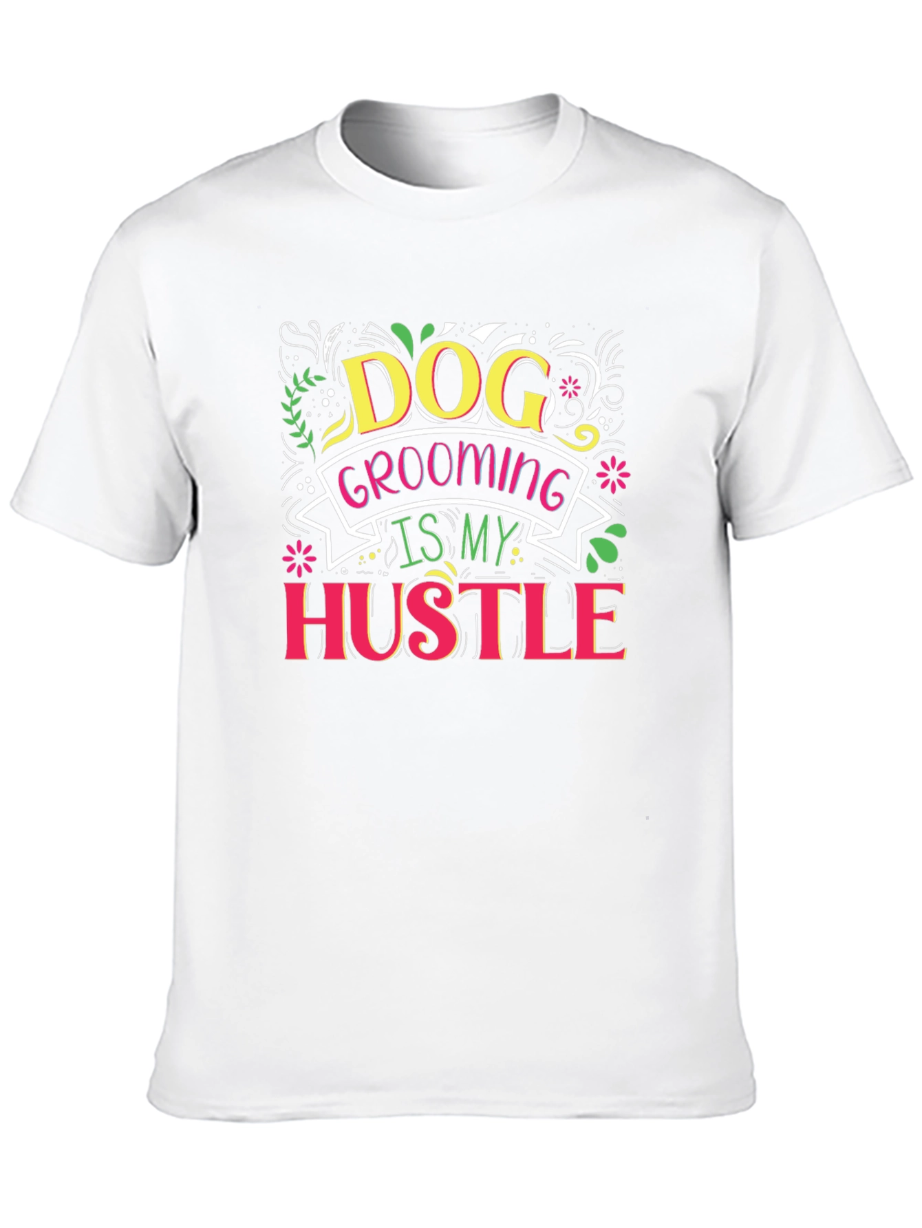 Dog Grooming Hustle T-Shirt