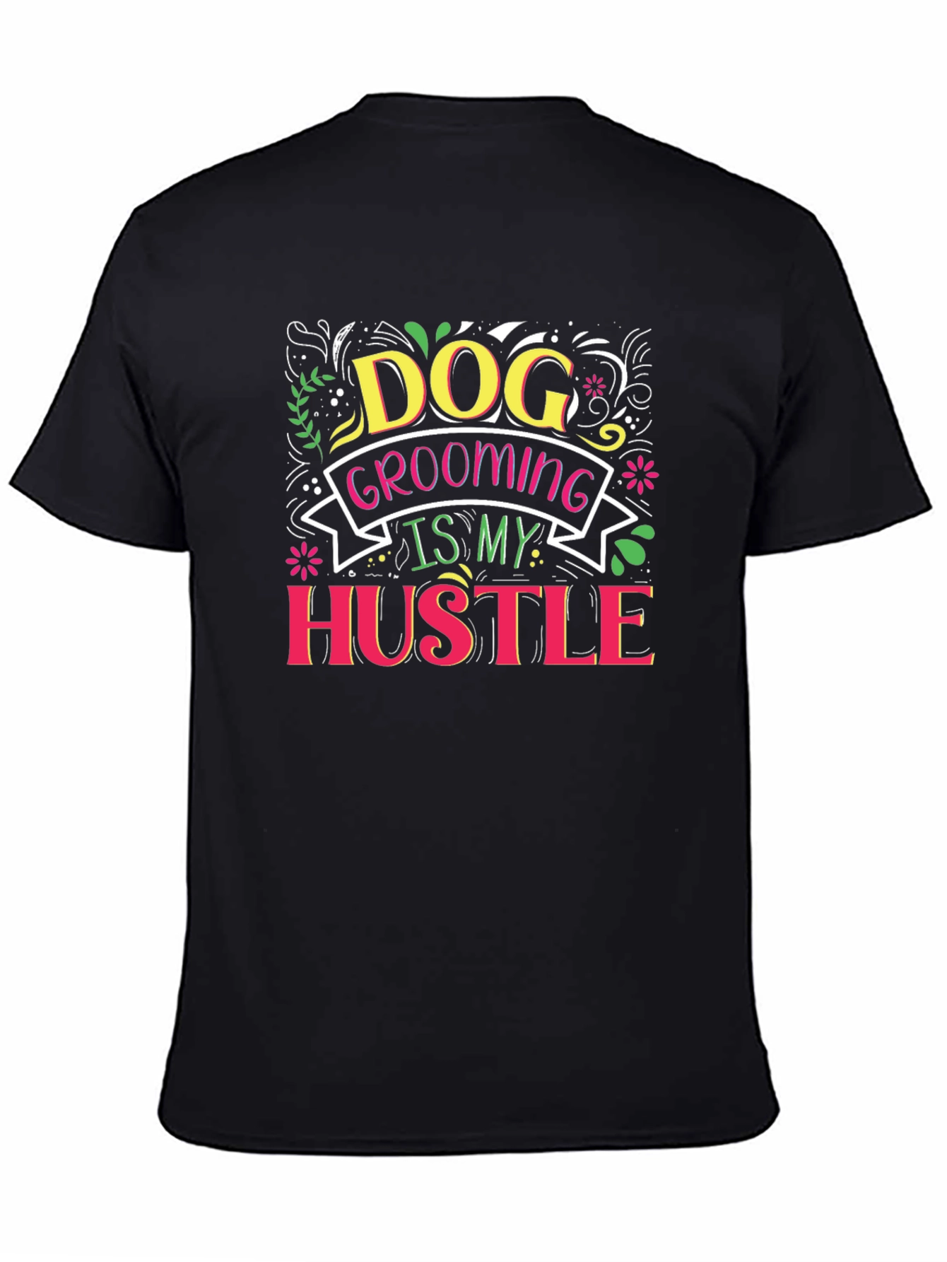 Dog Grooming Hustle T-Shirt