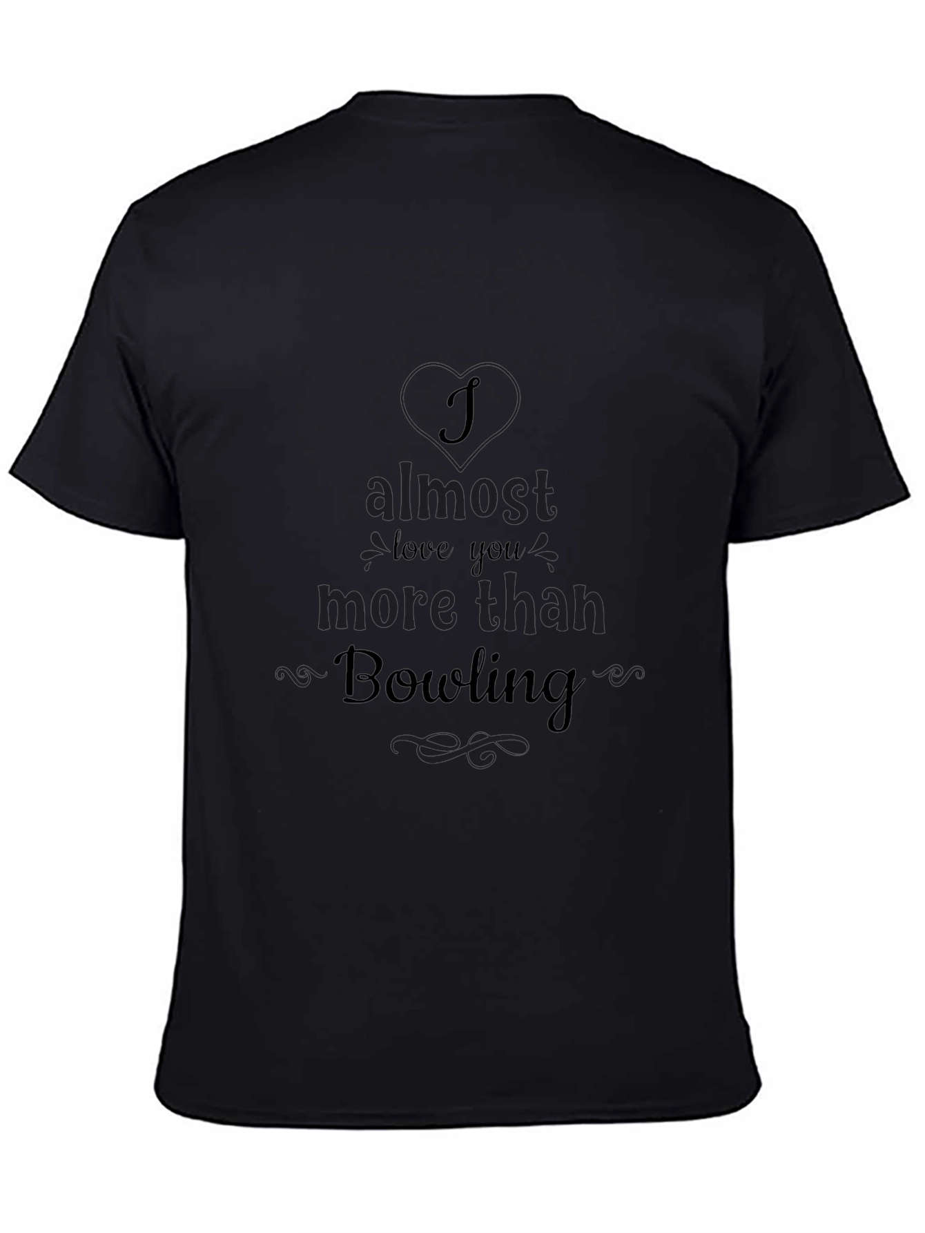 Bowling Lovers T-Shirt - Almost Love You More!