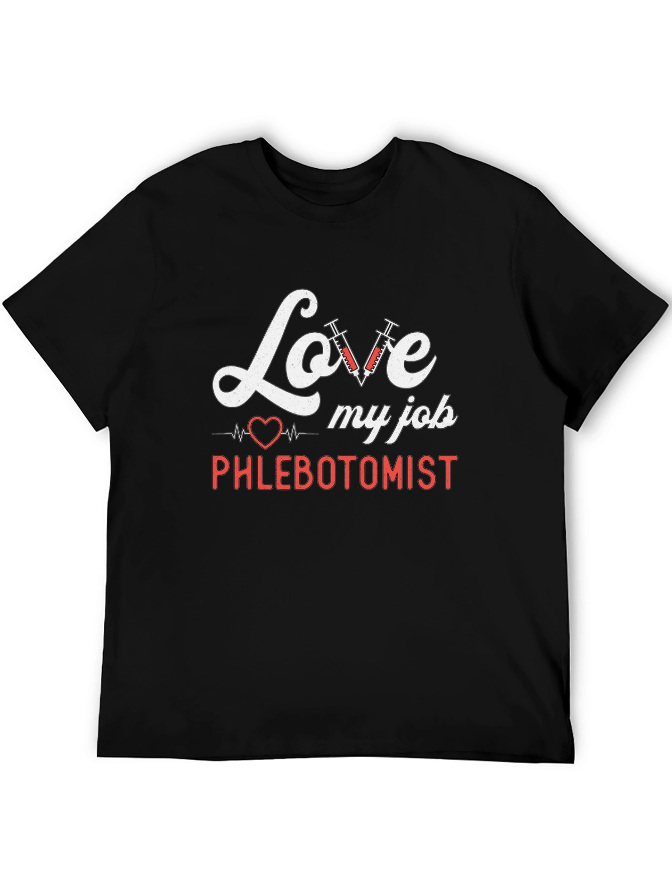 Love My Job Phlebotomist T-Shirt