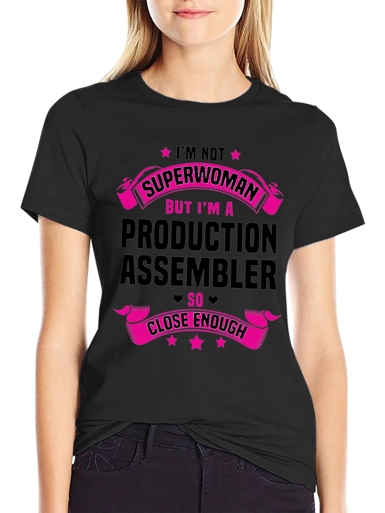 Production Assembler T-Shirt - Superwoman Close Enough