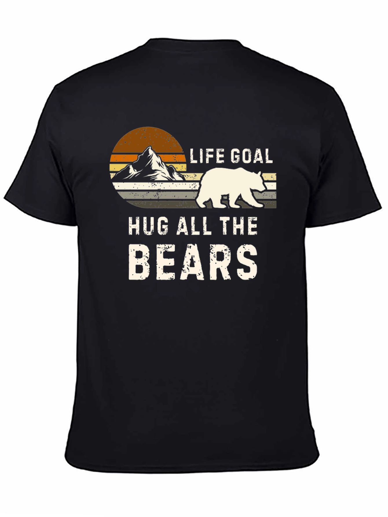 Life Goal Hug All The Bears Graphic Tee