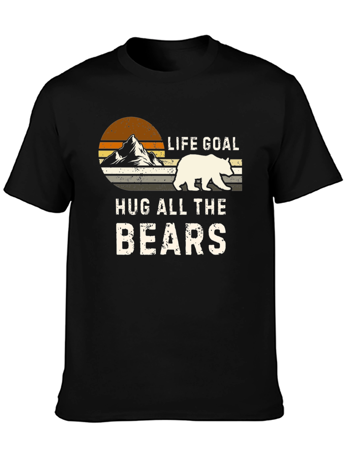Life Goal Hug All The Bears Graphic Tee