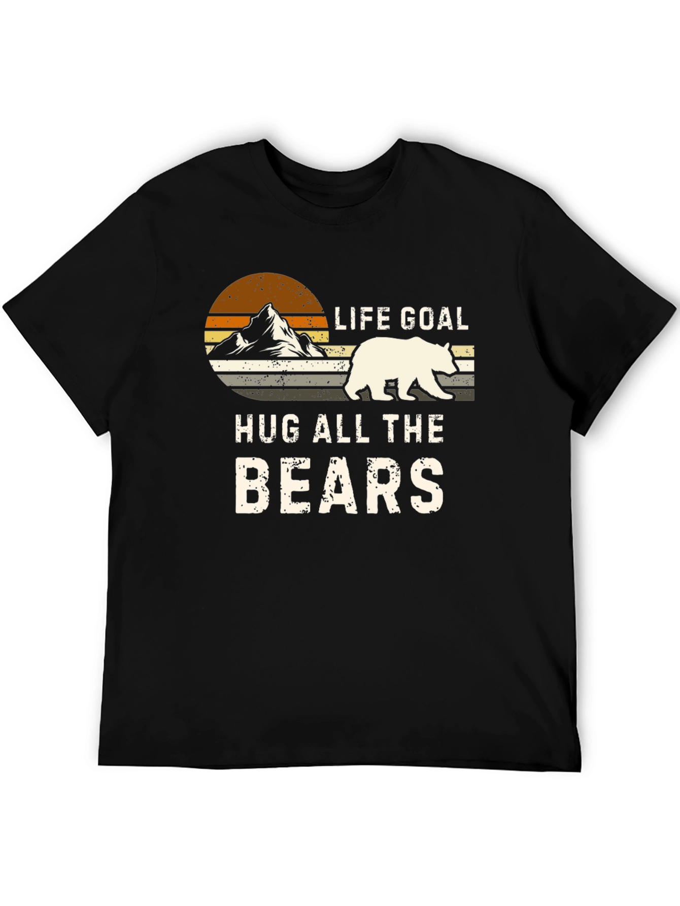 Life Goal Hug All The Bears Graphic Tee