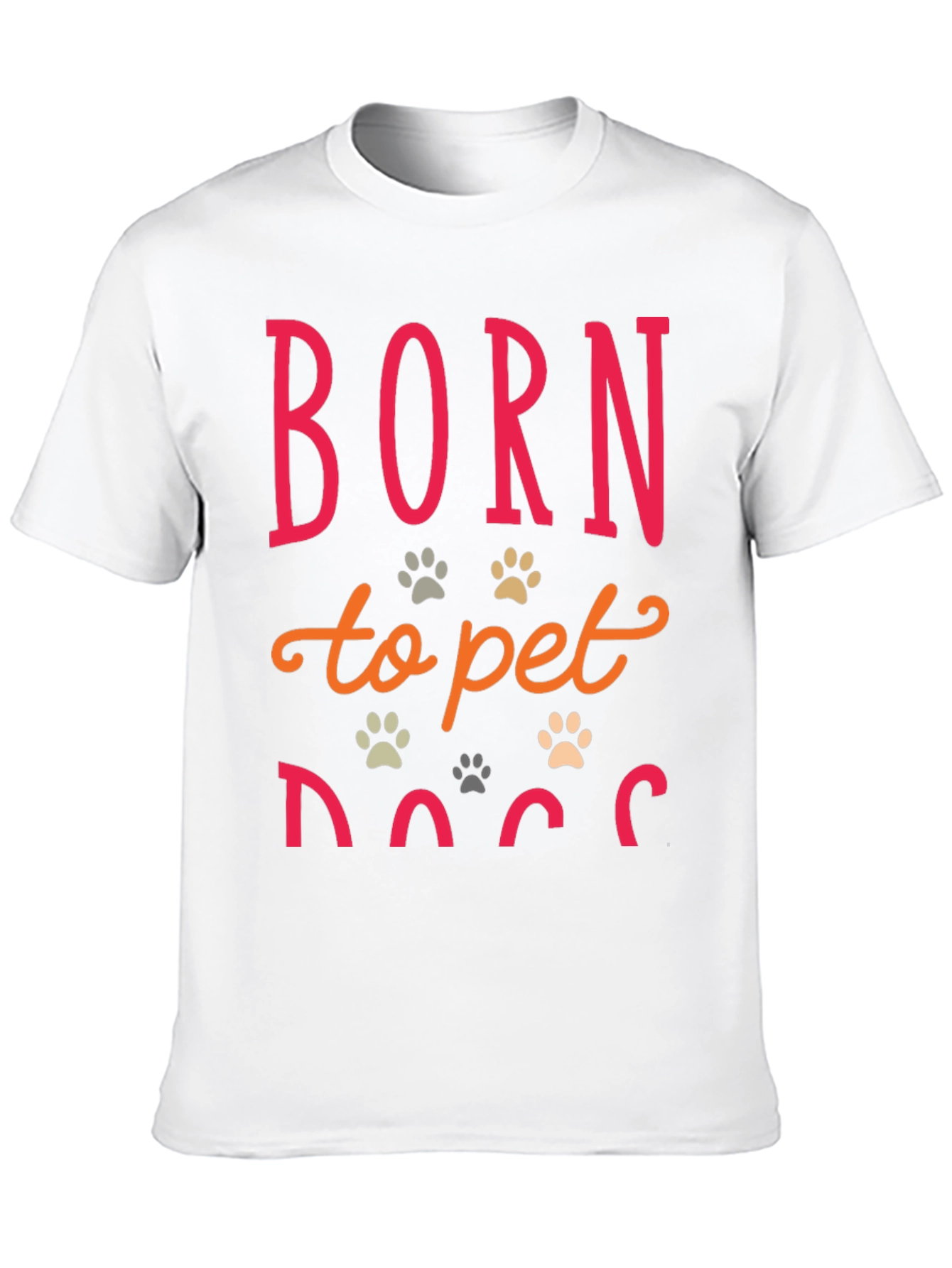 Born to Pet Dogs Graphic T-Shirt