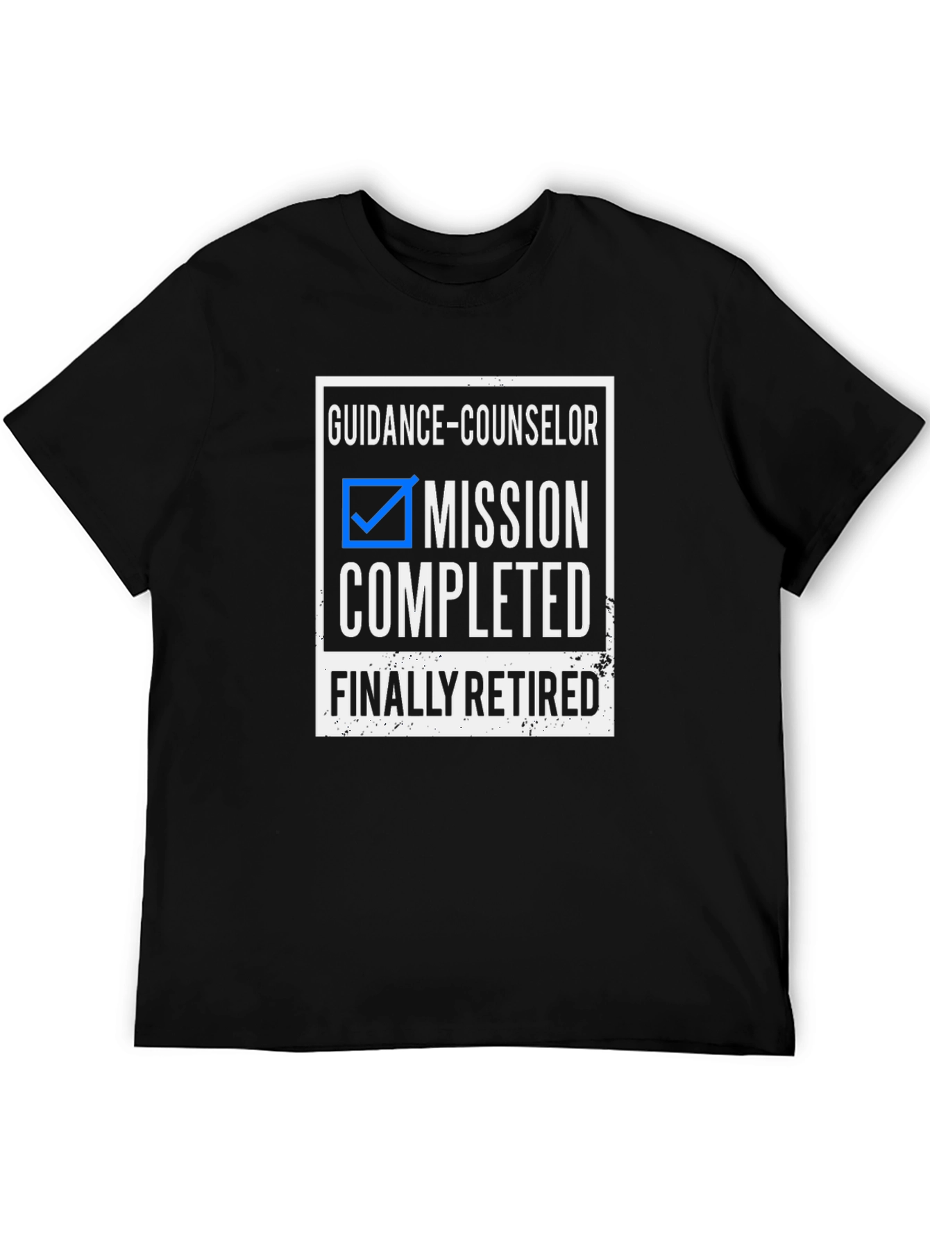 Guidance Counselor Retirement T-Shirt - Mission Completed!