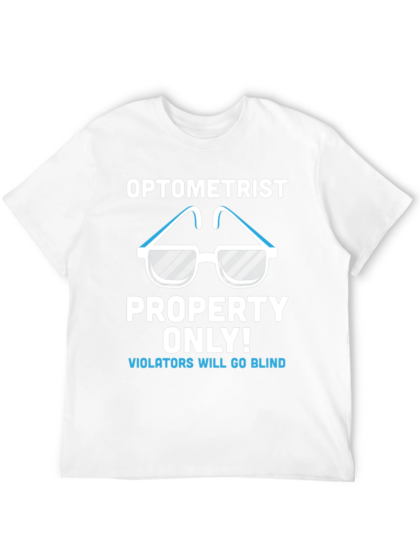 Optometrist Property T-Shirt Funny Eye Doctor Tee