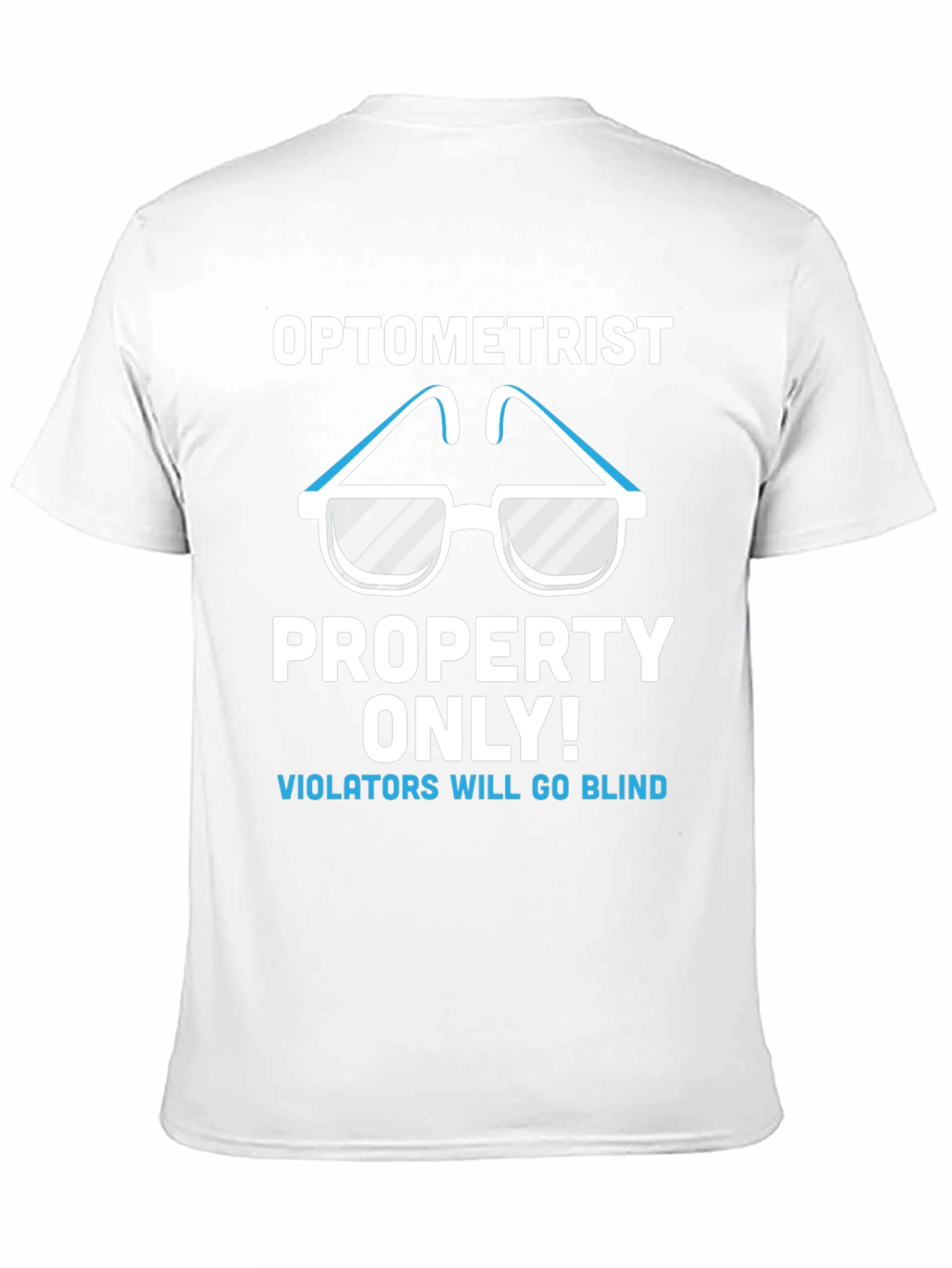 Optometrist Property T-Shirt Funny Eye Doctor Tee