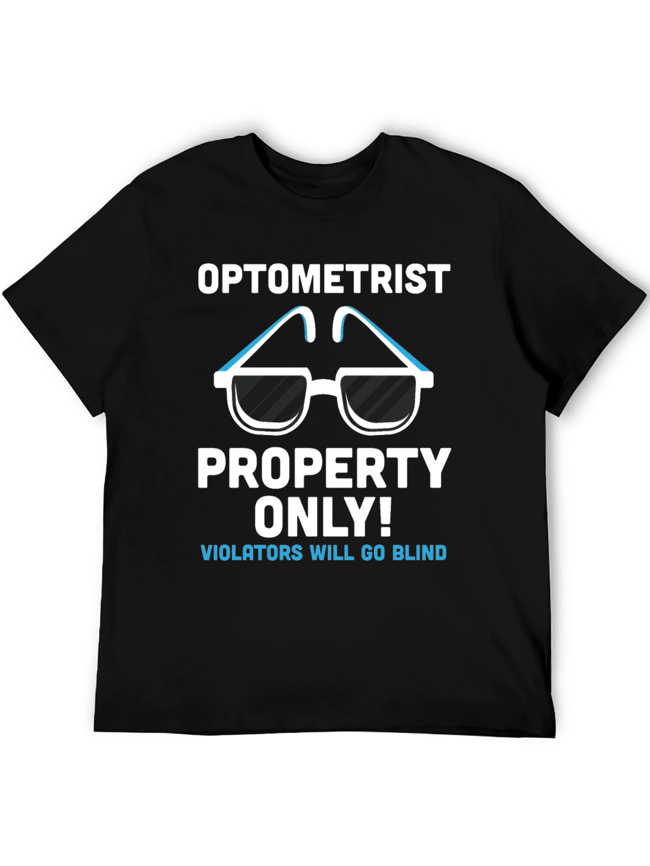 Optometrist Property T-Shirt Funny Eye Doctor Tee
