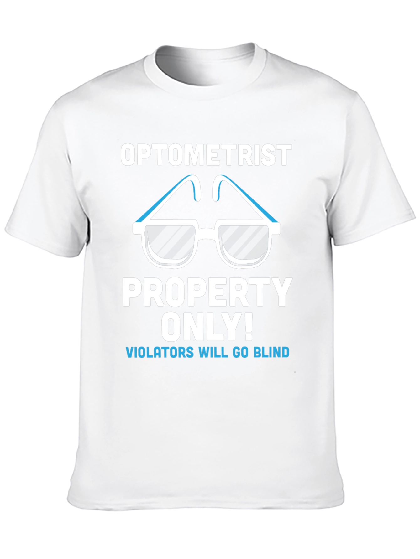 Optometrist Property T-Shirt Funny Eye Doctor Tee