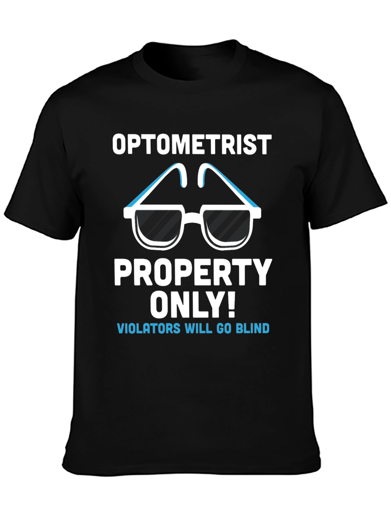 Optometrist Property T-Shirt Funny Eye Doctor Tee