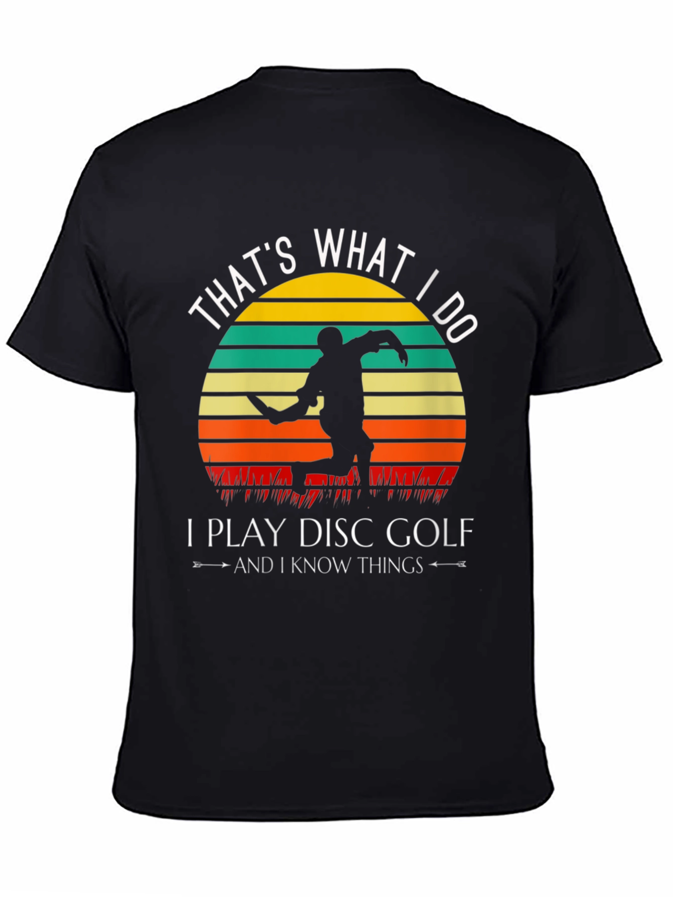 Disc Golf T-Shirt - Thats What I Do