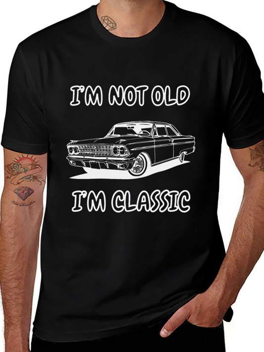 Im Not Old Im Classic Car T-Shirt