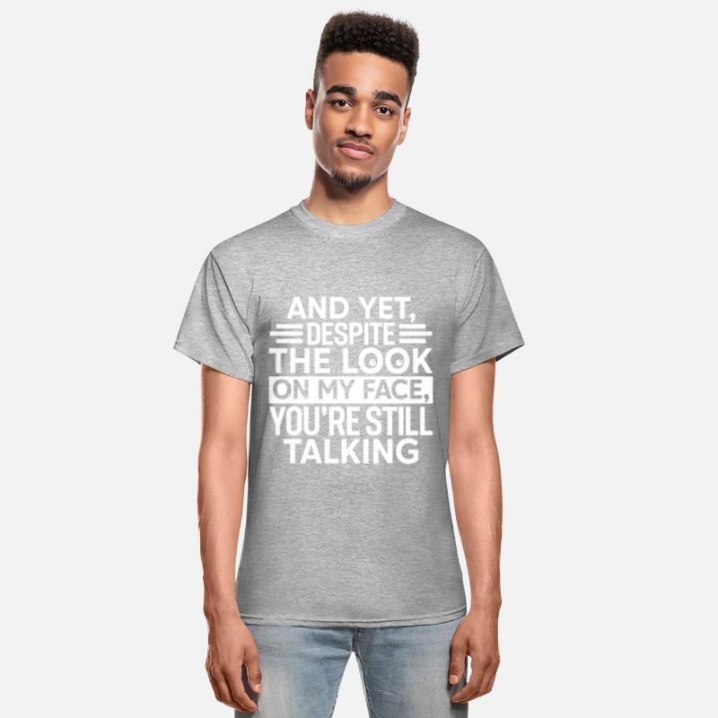 AND YET DESPITE THE LOOK ON MY FACE