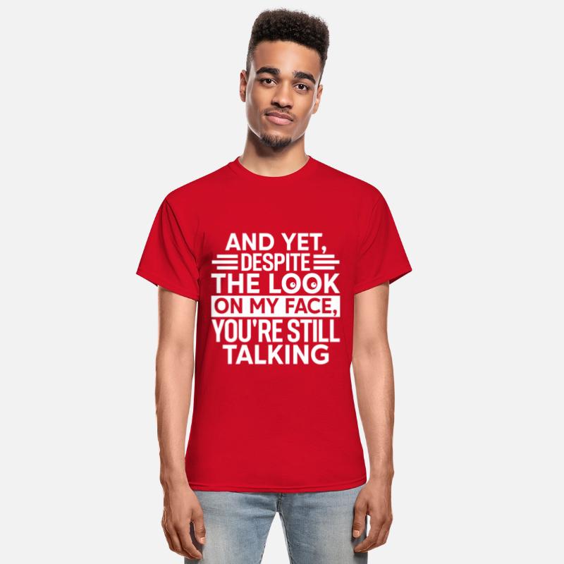 AND YET DESPITE THE LOOK ON MY FACE