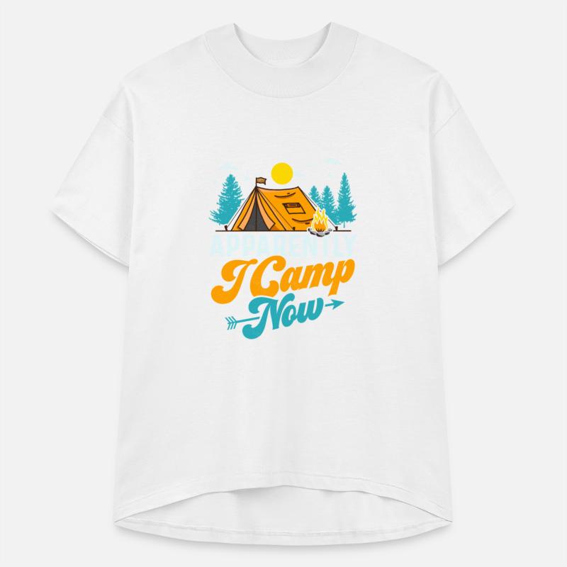 Apparently I Camp Now Camping Camper