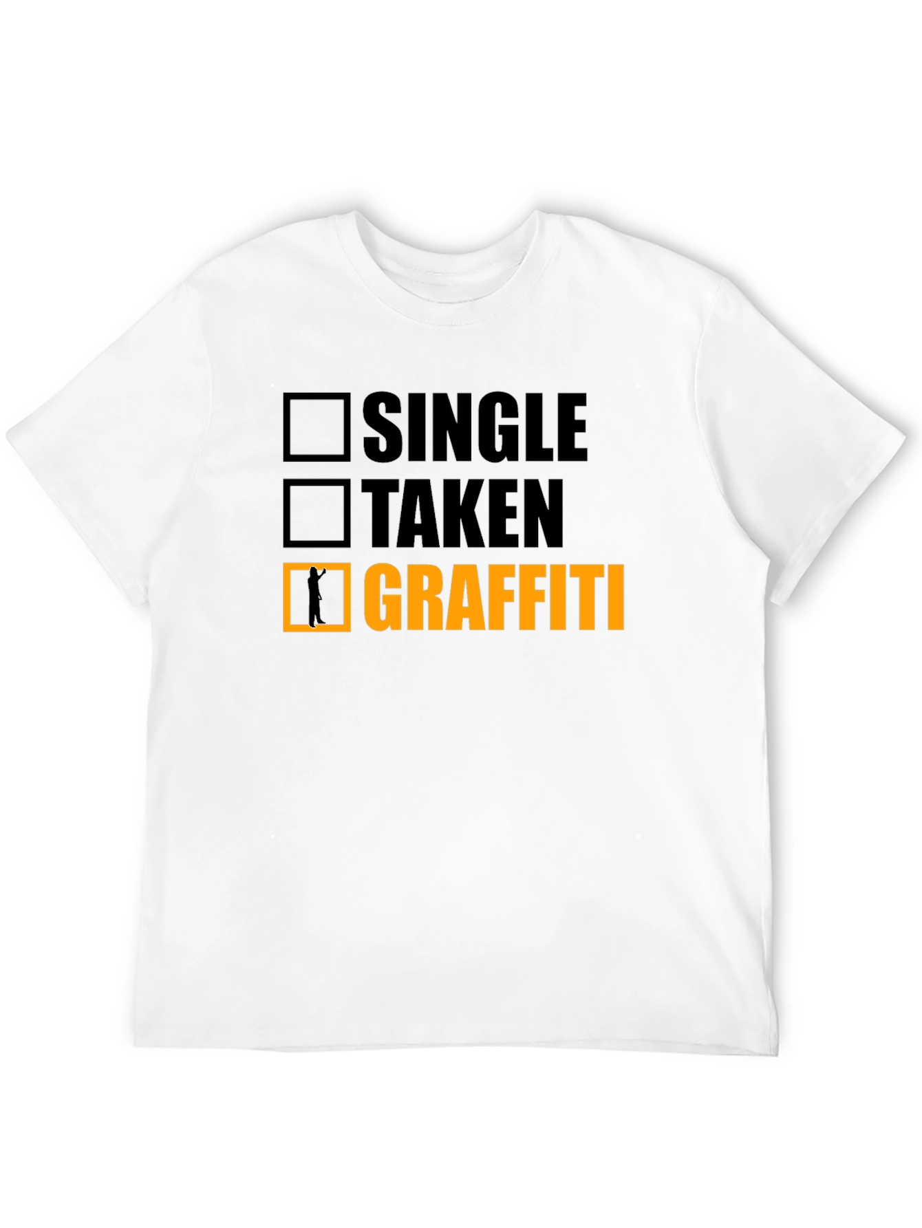 Single Taken Graffiti Funny T-Shirt