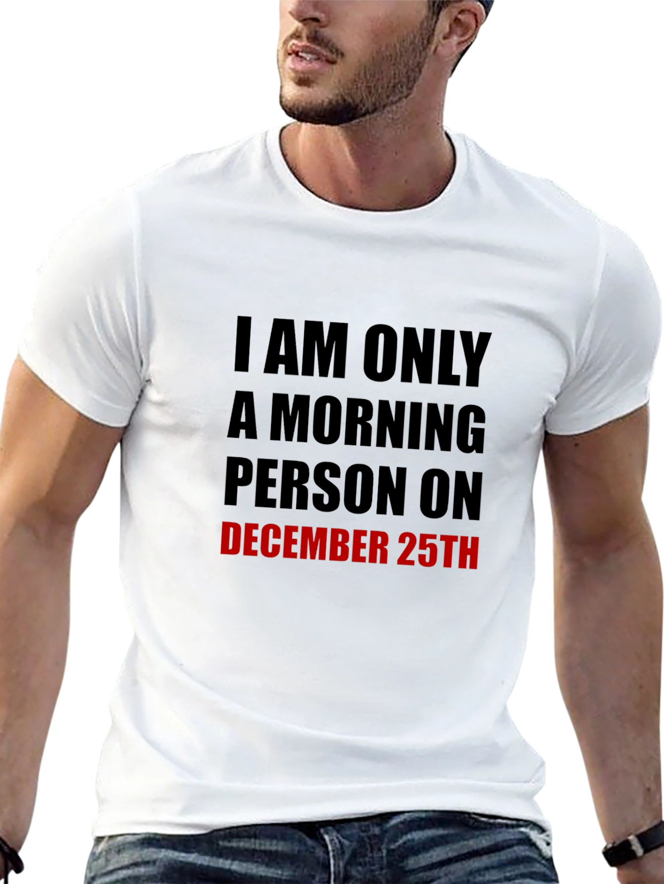 December 25th Morning Person T-Shirt