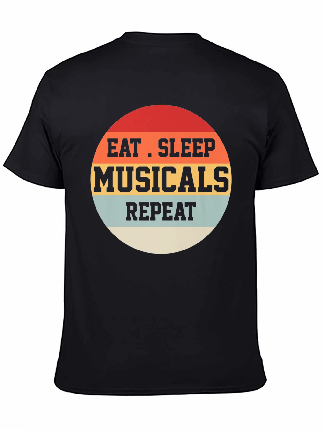 Eat Sleep Musicals Repeat Graphic Tee